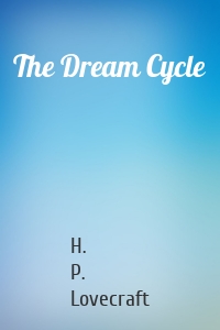 The Dream Cycle