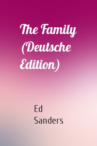 The Family (Deutsche Edition)