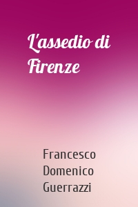 L'assedio di Firenze