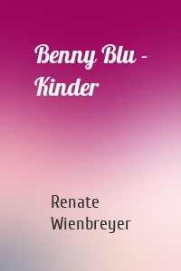 Benny Blu - Kinder
