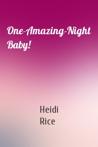 One-Amazing-Night Baby!