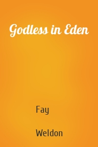 Godless in Eden
