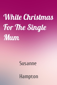 White Christmas For The Single Mum
