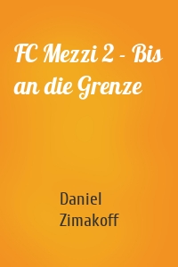 FC Mezzi 2 - Bis an die Grenze