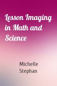 Lesson Imaging in Math and Science