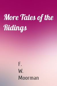 More Tales of the Ridings