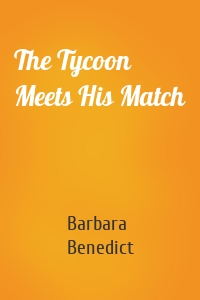 The Tycoon Meets His Match
