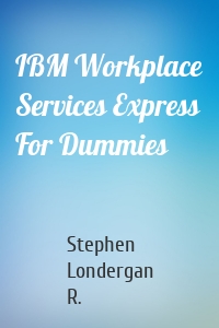 IBM Workplace Services Express For Dummies
