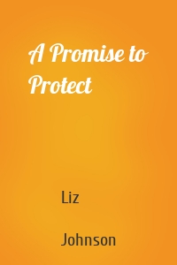 A Promise to Protect