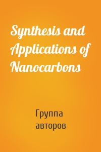 Synthesis and Applications of Nanocarbons