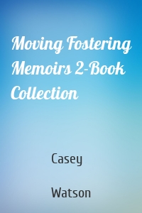 Moving Fostering Memoirs 2-Book Collection