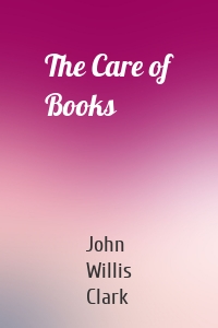 The Care of Books