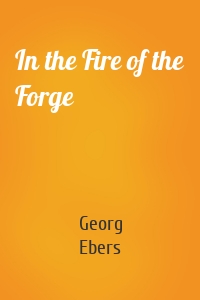 In the Fire of the Forge