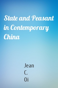 State and Peasant in Contemporary China
