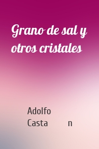 Grano de sal y otros cristales