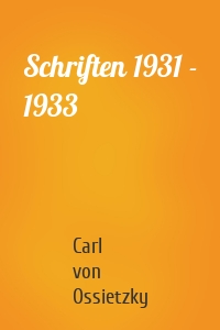 Schriften 1931 - 1933