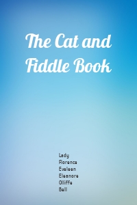The Cat and Fiddle Book