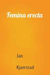 Femina erecta