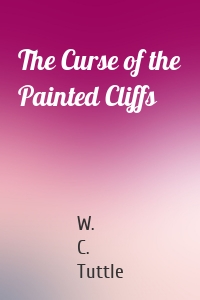 The Curse of the Painted Cliffs