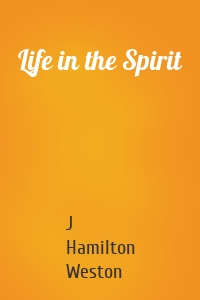 Life in the Spirit