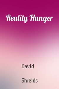 Reality Hunger