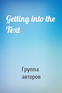 Getting into the Text