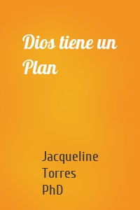 Dios tiene un Plan