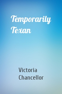 Temporarily Texan