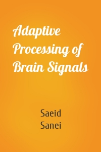 Adaptive Processing of Brain Signals