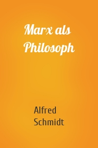 Marx als Philosoph