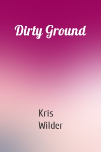 Dirty Ground