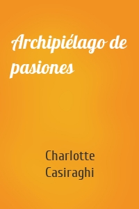 Archipiélago de pasiones