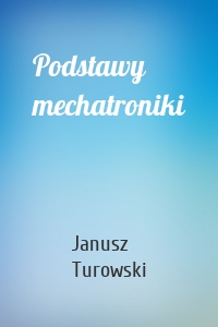 Podstawy mechatroniki