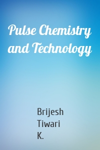 Pulse Chemistry and Technology