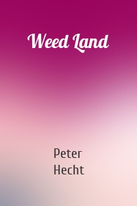 Weed Land