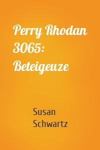 Perry Rhodan 3065: Beteigeuze