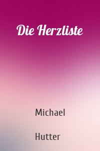 Die Herzliste
