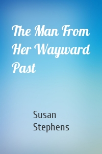 The Man From Her Wayward Past