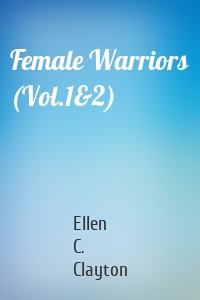 Female Warriors (Vol.1&2)