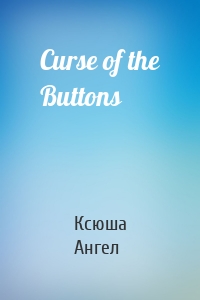 Curse of the Buttons