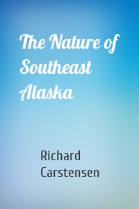 The Nature of Southeast Alaska