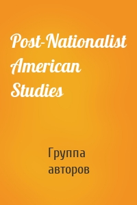 Post-Nationalist American Studies