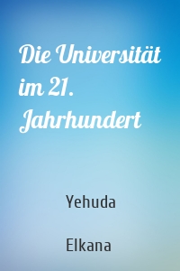 Die Universität im 21. Jahrhundert