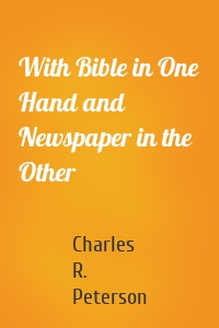 With Bible in One Hand and Newspaper in the Other