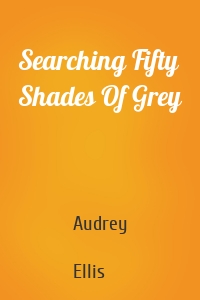 Searching Fifty Shades Of Grey