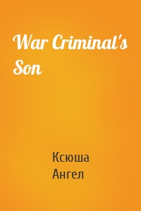 War Criminal's Son