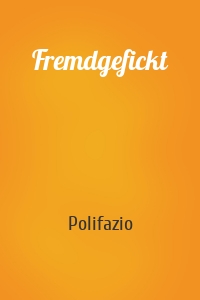 Fremdgefickt