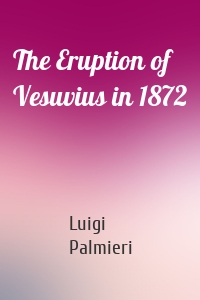 The Eruption of Vesuvius in 1872