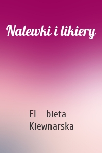 Nalewki i likiery