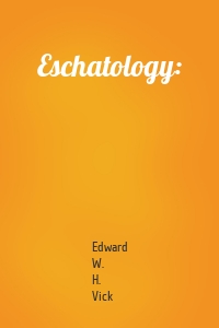 Eschatology: